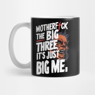 It's Just Big Me Mug